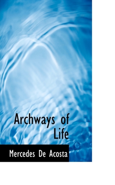 Archways of Life, Paperback / softback Book