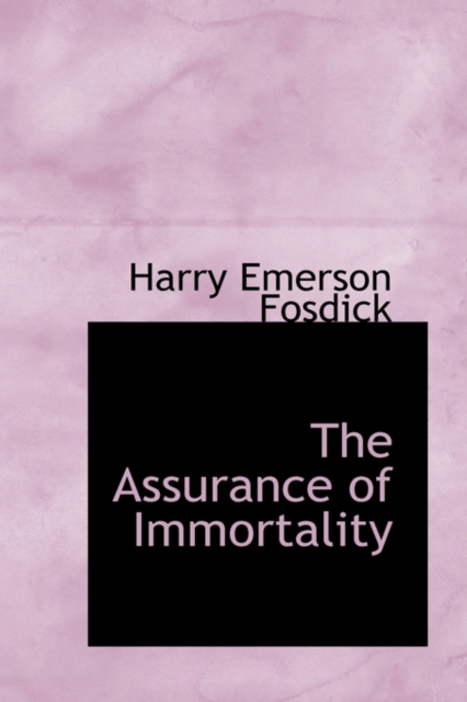 The Assurance of Immortality, Hardback Book