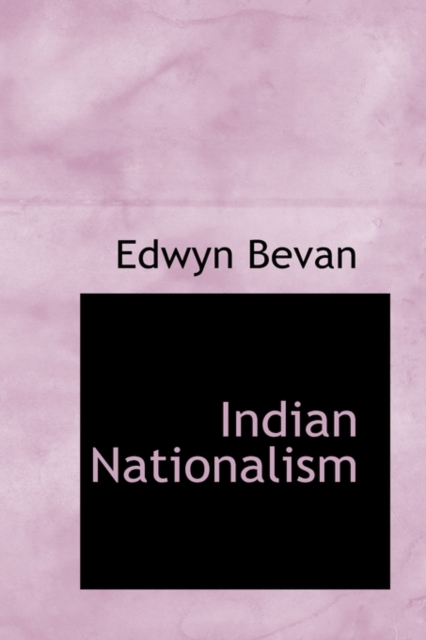 Indian Nationalism, Paperback / softback Book