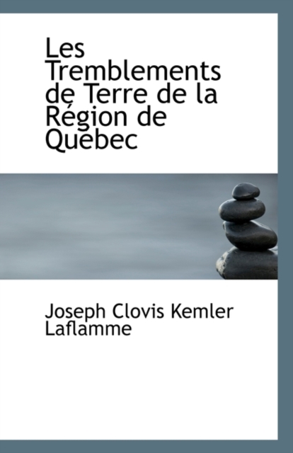 Les Tremblements de Terre de La Region de Quebec, Paperback / softback Book