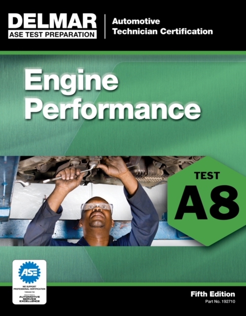 ASE Test Preparation - A8 Engine Performance, Paperback / softback Book