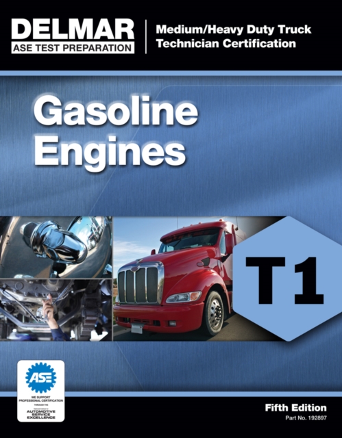 ASE Test Preparation - T1 Gasoline Engines, Paperback / softback Book