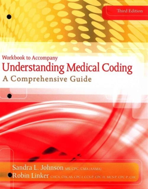 Workbook for Johnson/Linker's Understanding Medical Coding, 3rd, Paperback / softback Book