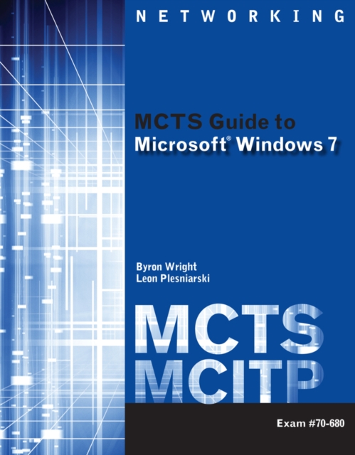 MCTS Guide to Microsoft Windows 7 (Exam # 70-680), Mixed media product Book