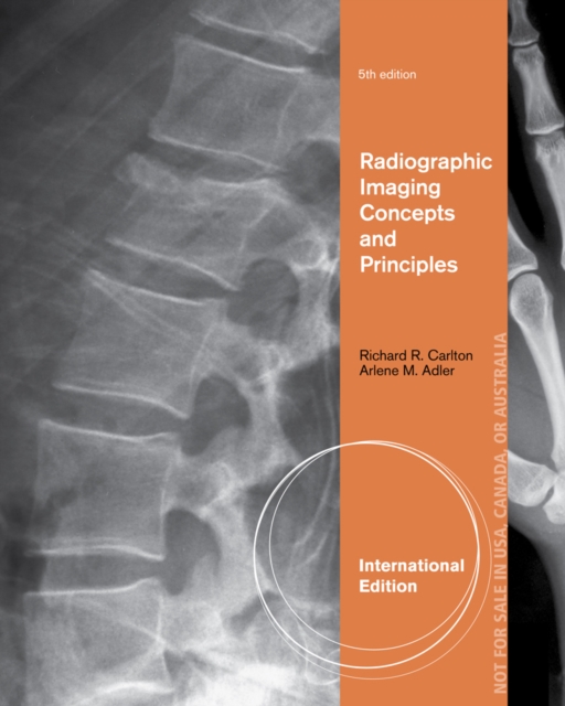 Radiographic Imaging Concepts and Principles, International Edition, Paperback / softback Book
