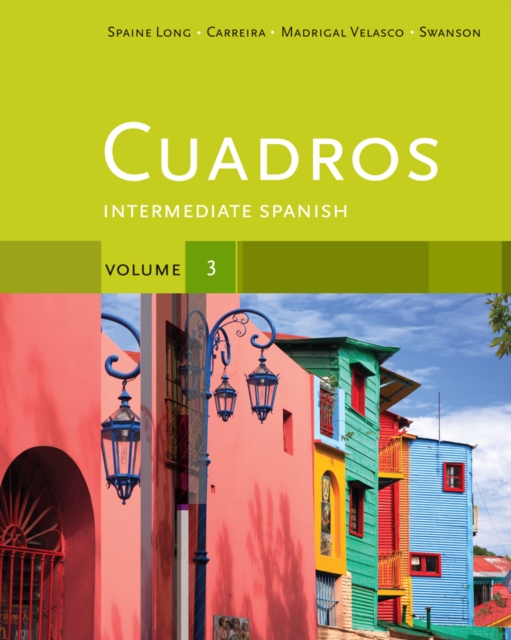 Cuadros Student Text, Volume 3 of 4 : Intermediate Spanish, Paperback / softback Book