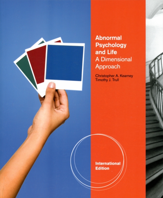 Abnormal Psychology and Life : A Dimensional Approach, Paperback Book