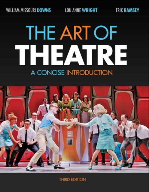 The Art of Theatre : A Concise Introduction, Paperback / softback Book