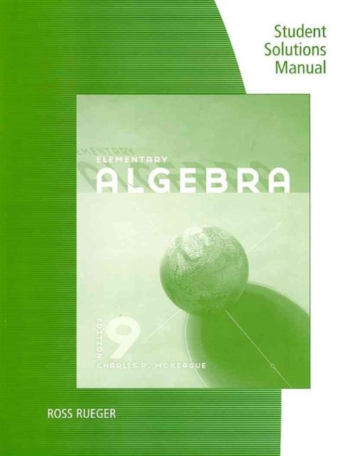 Student Solutions Manual for Mckeague's Elementary Algebra, 9th, Paperback / softback Book