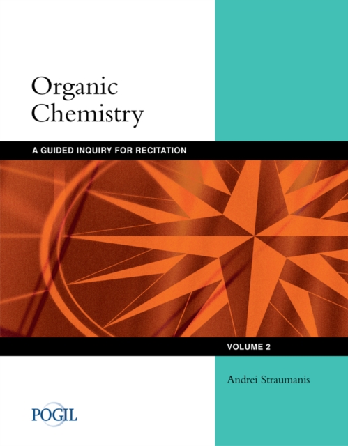 Organic Chemistry : Guided Inquiry for Recitation, Volume 2, Paperback / softback Book