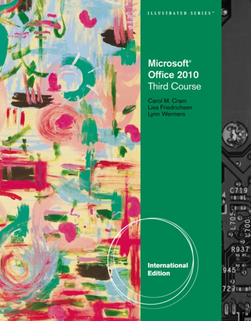 Microsoft (R) Office 2010 : Illustrated Third Course, International Edition, Paperback / softback Book