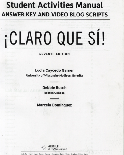 Student Activities Manual Key with Audio Script for Caycedo Garner's Claro Que Si!, 7th, Paperback / softback Book