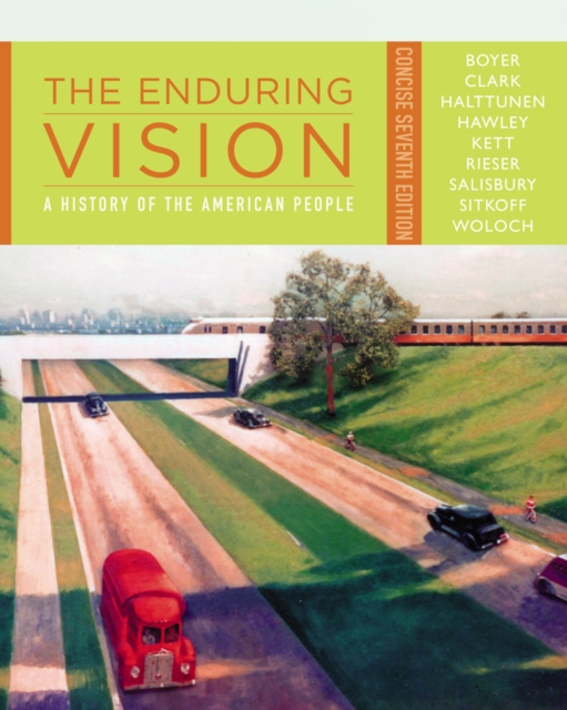 The Enduring Vision : A History of the American People, Concise, Paperback / softback Book