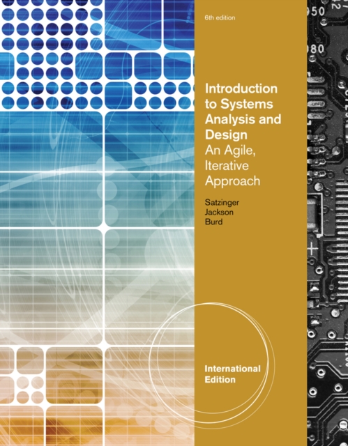 Introduction to Systems Analysis and Design : An Agile, Iterative Approach, International Edition, Mixed media product Book