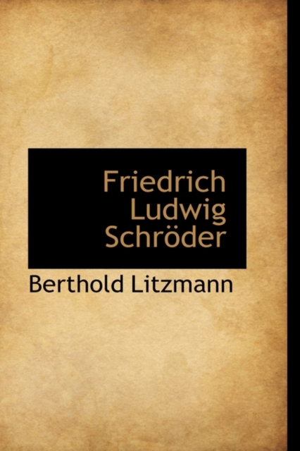 Friedrich Ludwig Schr Der, Paperback / softback Book