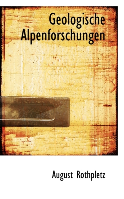 Geologische Alpenforschungen, Paperback / softback Book