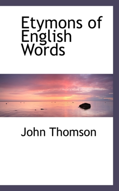 Etymons of English Words, Paperback / softback Book