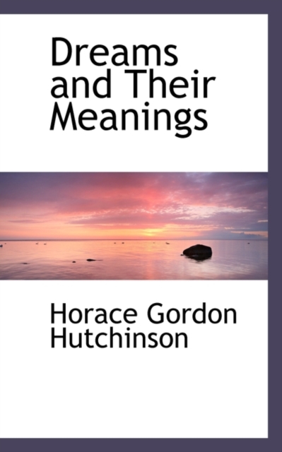 Dreams and Their Meanings, Hardback Book
