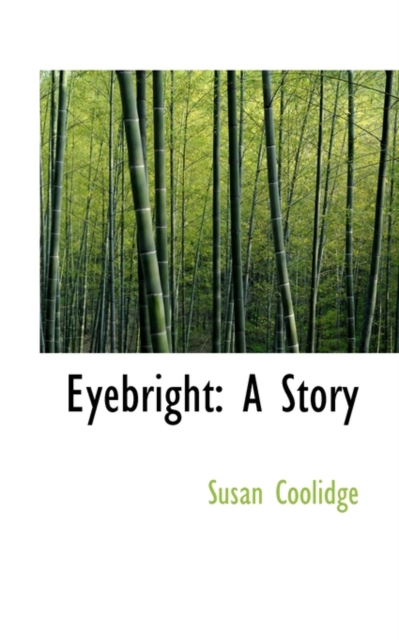 Eyebright : A Story, Paperback / softback Book