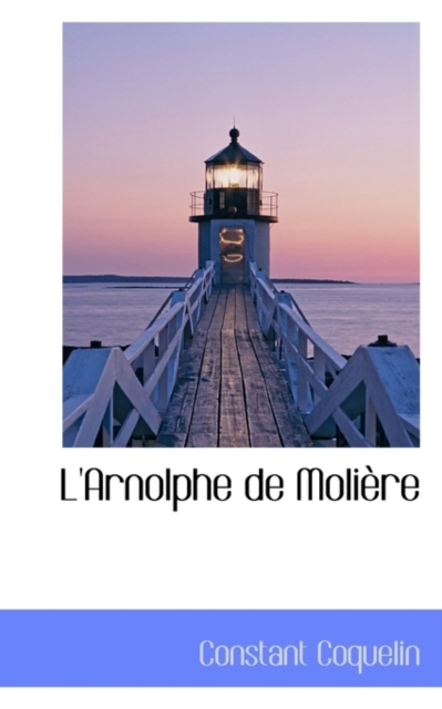 L'Arnolphe de Moli Re, Paperback / softback Book