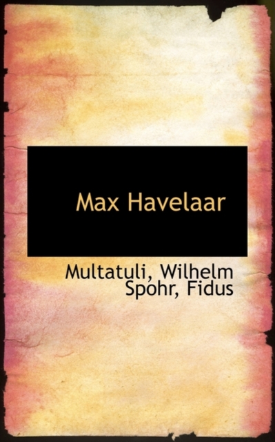 Max Havelaar, Paperback / softback Book