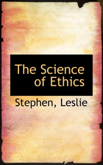 The Science of Ethics, Hardback Book