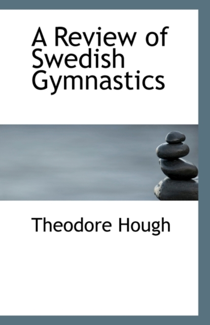 A Review of Swedish Gymnastics, Paperback / softback Book