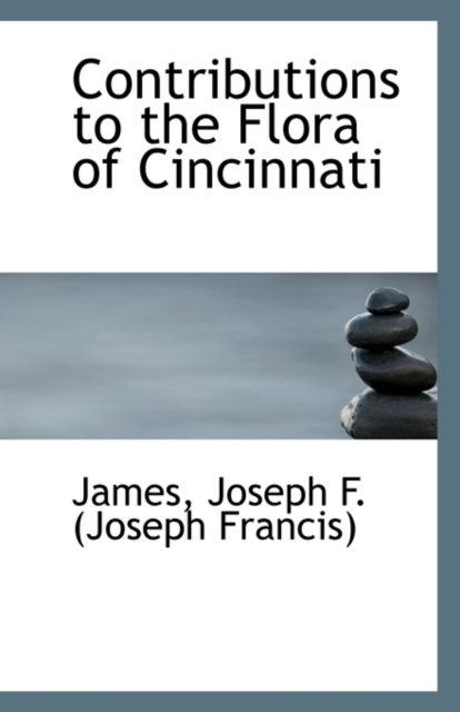 Contributions to the Flora of Cincinnati, Paperback / softback Book
