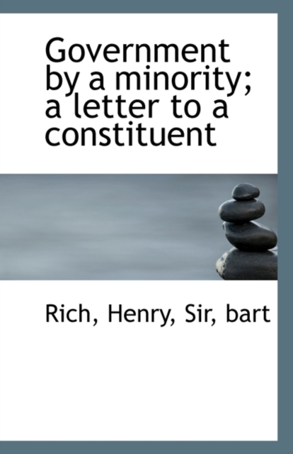 Government by a Minority; A Letter to a Constituent, Paperback / softback Book