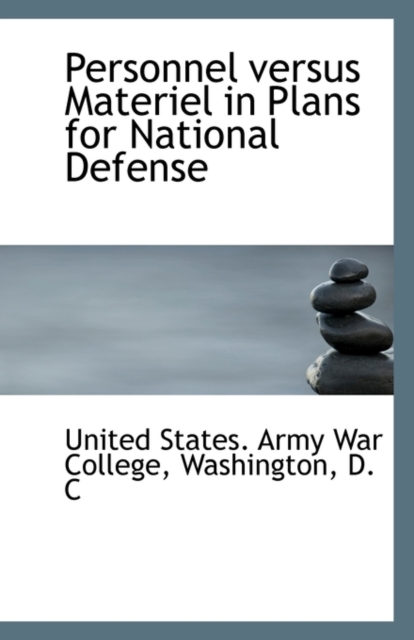 Personnel Versus Materiel in Plans for National Defense, Paperback / softback Book