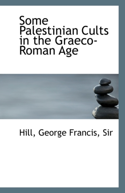Some Palestinian Cults in the Graeco-Roman Age, Paperback / softback Book