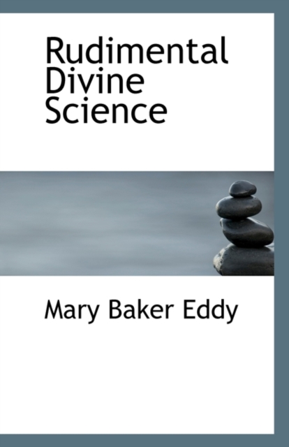 Rudimental Divine Science, Paperback / softback Book