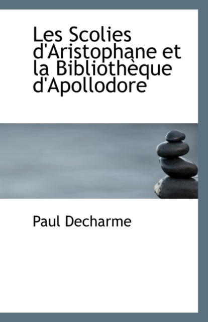 Les Scolies D'Aristophane Et La Bibliotheque D'Apollodore, Paperback / softback Book