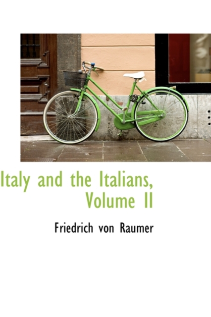 Italy and the Italians, Volume II, Paperback / softback Book