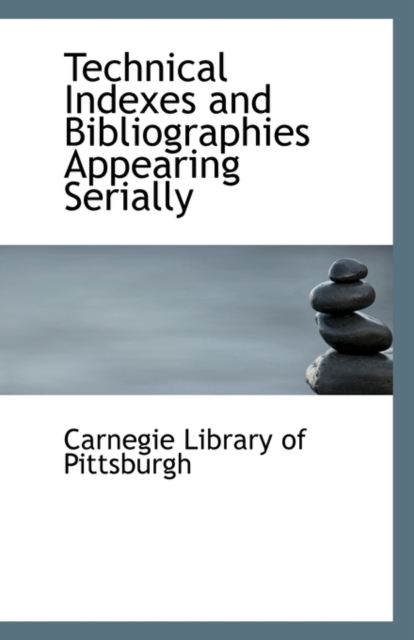 Technical Indexes and Bibliographies Appearing Serially, Paperback / softback Book