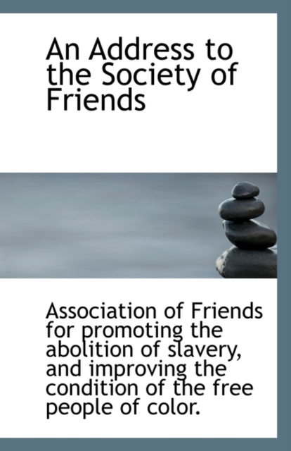 An Address to the Society of Friends, Paperback / softback Book