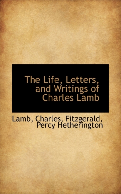 The Life, Letters, and Writings of Charles Lamb, Paperback / softback Book