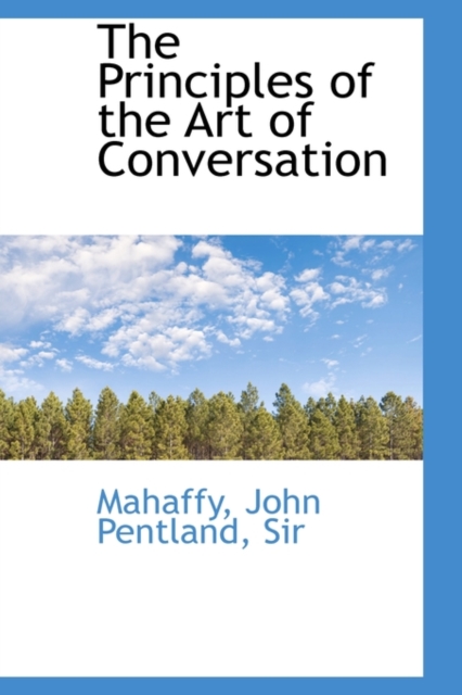 The Principles of the Art of Conversation, Hardback Book