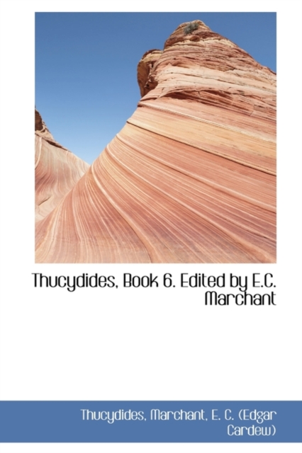 Thucydides, Book 6. Edited by E.C. Marchant, Hardback Book