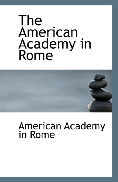 The American Academy in Rome, Paperback / softback Book