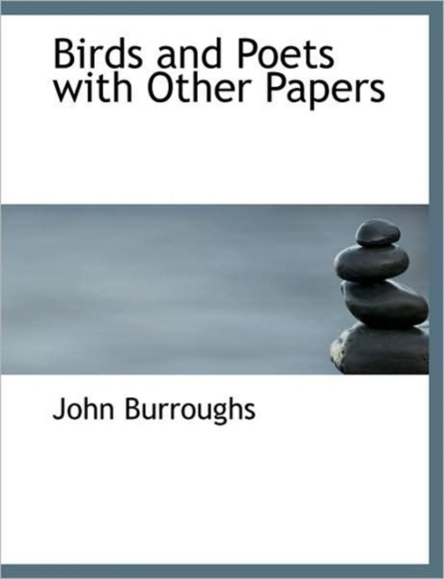 Birds and Poets with Other Papers, Paperback / softback Book
