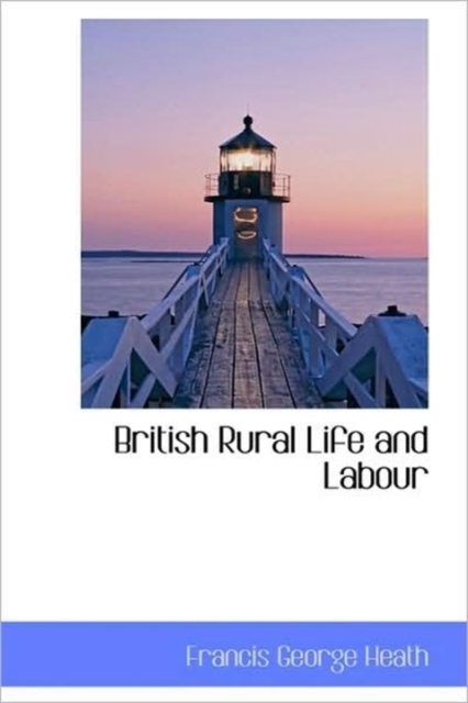 British Rural Life and Labour, Paperback / softback Book