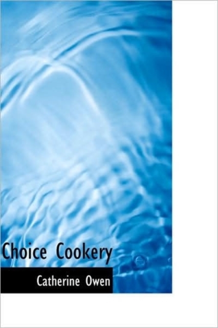 Choice Cookery, Paperback / softback Book