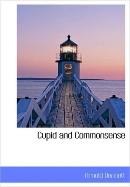 Cupid and Commonsense, Hardback Book