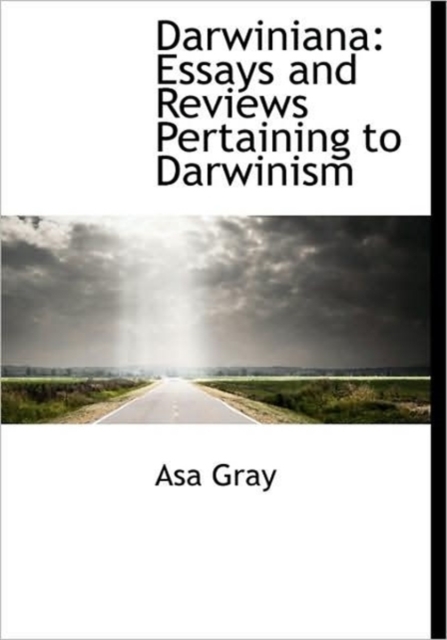 Darwiniana : Essays and Reviews Pertaining to Darwinism, Paperback / softback Book