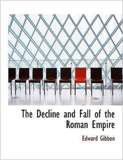The Decline and Fall of the Roman Empire, Paperback / softback Book