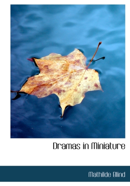 Dramas in Miniature, Paperback / softback Book