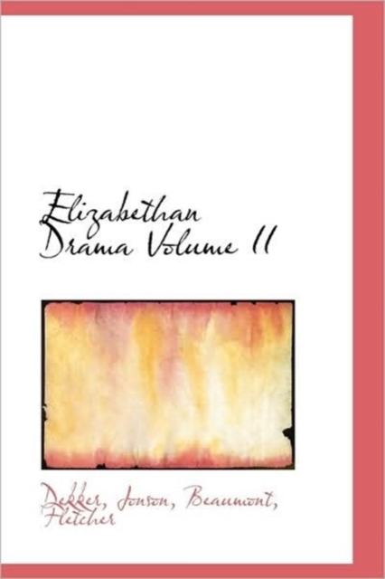Elizabethan Drama Volume II, Hardback Book