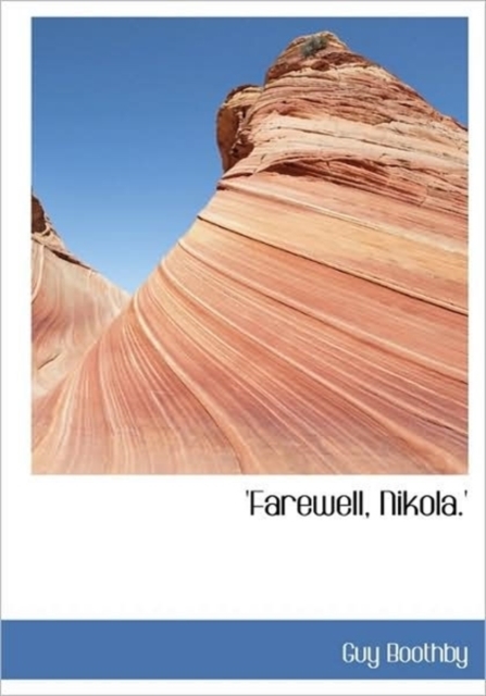Farewell, Nikola.', Hardback Book