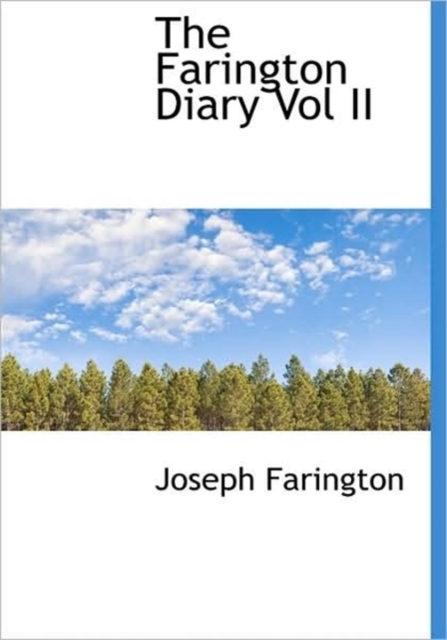 The Farington Diary Vol II, Hardback Book